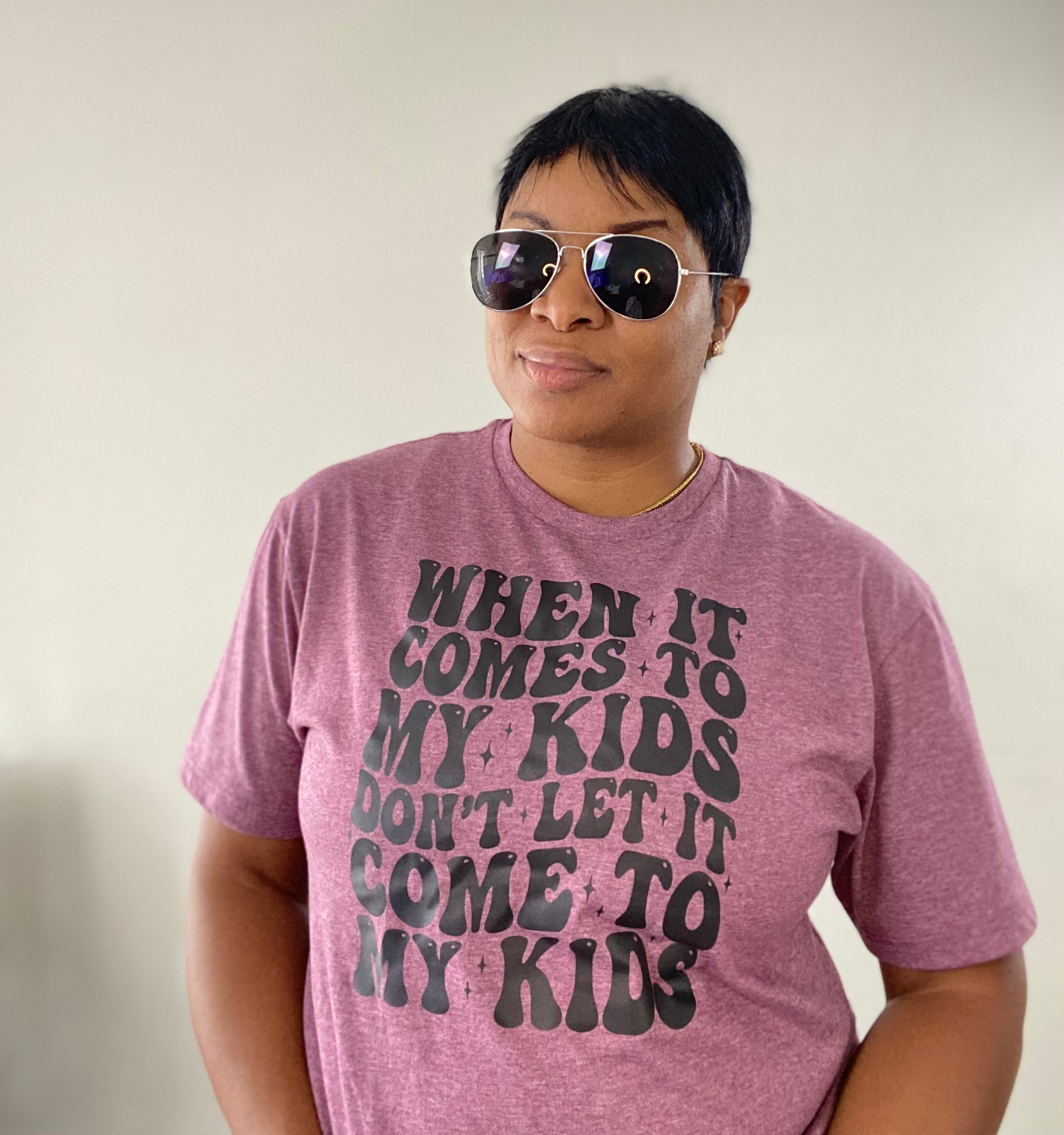 When it Comes to My Kids T-Shirt